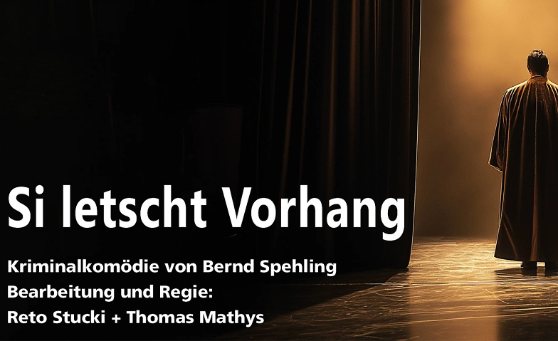 Si letscht Vorhang - Kriminalkom&ouml;die Tickets