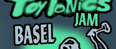 Event-Image for 'Toy Tonics Jam Basel'