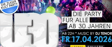 Event-Image for 'Zuger &Uuml;30 Party - Die Kultparty ab 30 Jahren'