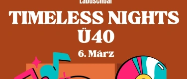 Event-Image for 'Timeless Nights &Uuml;40 Party'
