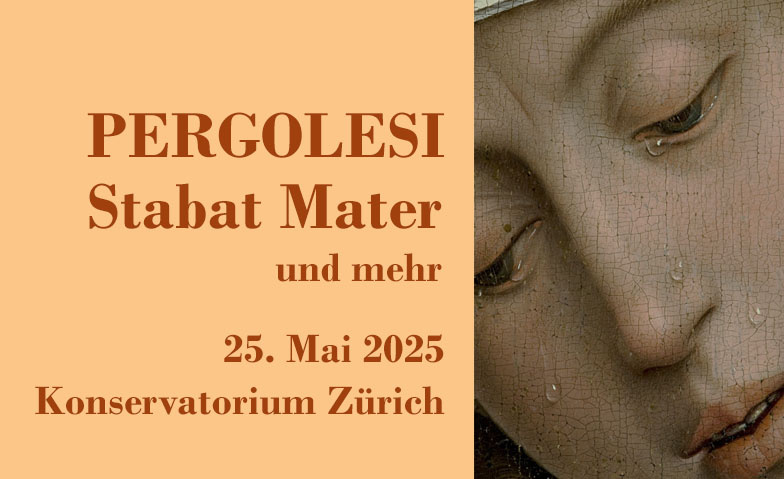 PERGOLESI - Stabat Mater und mehr Konservatorium Zürich, Grosser Saal, Zürich Tickets
