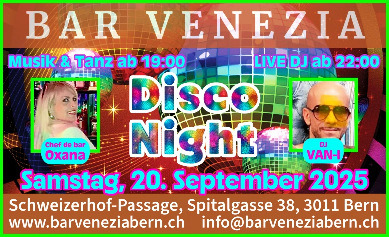 Disco Night Bar Venezia, Schweizerhof-Passage, Spitalgasse 38, 3011 Bern Billets
