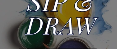Event-Image for 'Sip& Draw'