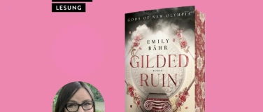 Event-Image for 'LESUNG: Emily Bähr - Gilded Ruin'