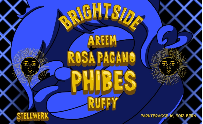 Brightside w/ Phibes (UK) Stellwerk, Parkterrasse 16, 3012 Bern Tickets