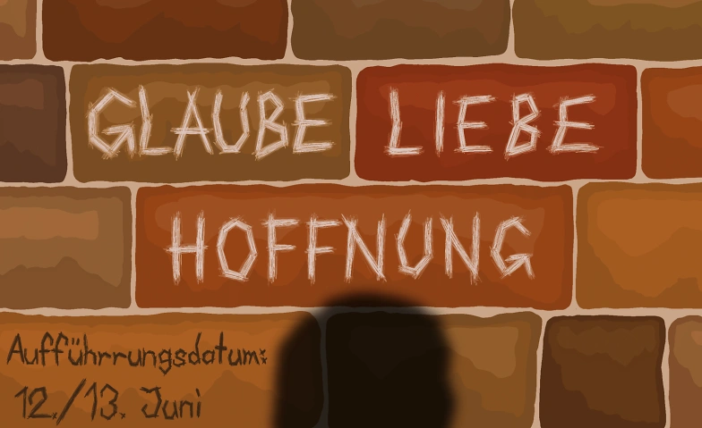 Event-Image for 'Glaube Liebe Hoffnung - Theateraufführung der Klasse 3D'