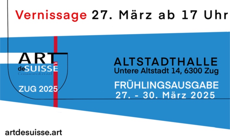 VERNISSAGE ARTdeSUISSE ZUG &ndash; Fr&uuml;hlingsausgabe 2025 Tickets