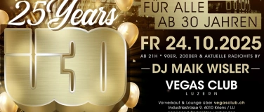 Event-Image for 'Luzerner Ü30 Party - 25 Jahre Jubiläum mit Maik Wisler'