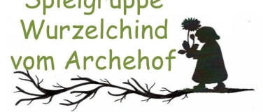 Event-Image for 'Schnuppernachmittag der Spielgruppe Wurzelchind vom Archehof'