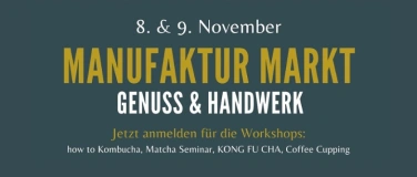 Event-Image for 'Manufaktur Markt - Genuss & Handwerk'