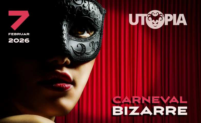 UTOPIA - Carneval Bizarre Floor Club, Oberfeldstrasse 12, 8302 Kloten Tickets