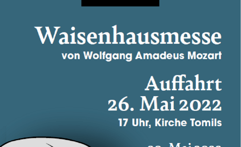 Waisenhausmesse von Wolfgang Amadeus Mozart Kirche St. Maria e Maurezzi, Tomils Tickets