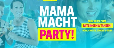 Event-Image for 'MAMA MACHT Party @ Garage'