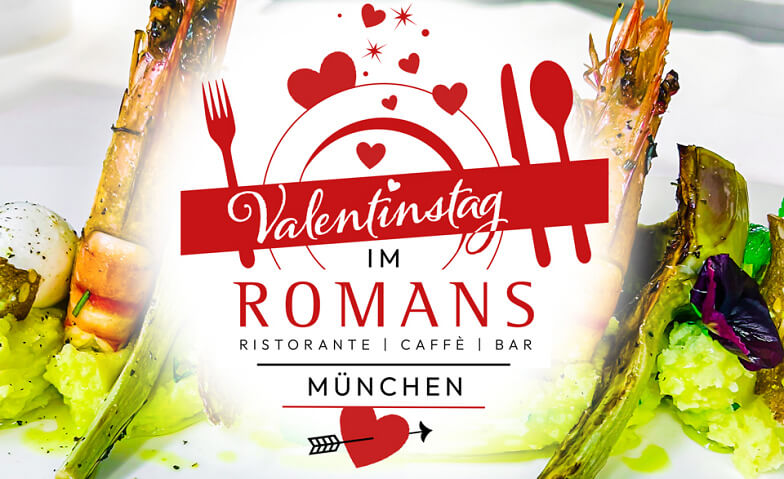 4-Gänge-Valentinsmenü 2023 Ristorante ROMANS, Romanstraße 1, 80639 München Tickets