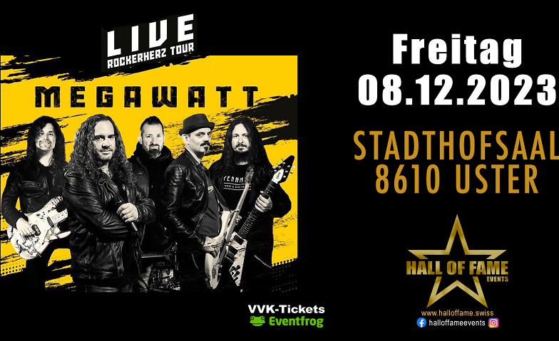 MEGAWATT - by Hall of Fame Events Stadthofsaal Uster, Theaterstrasse 1, 8610 Uster Billets