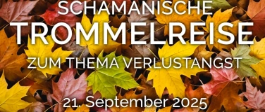 Event-Image for 'SCHAMANISCHE TROMMELREISE'