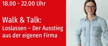 Event-Image for 'Walk & Talk: Loslassen &ndash; Der Ausstieg aus der ei'