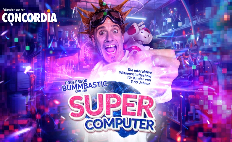 Professor Bummbastic und der Supercomputer Kreuz Jona, St. Gallerstrasse 30, 8645 Jona Tickets