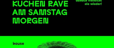 Event-Image for 'Kaffee & Kuchen Rave Pt. 1/4'