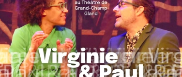 Event-Image for 'OMCT Gland Event - Comédie Musicale Virginie et Paul'