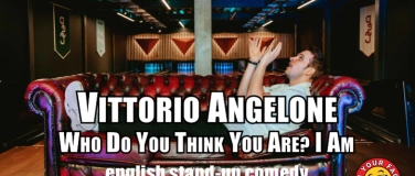 Event-Image for 'VITTORIO ANGELONE - WHO DO YOU THINK YOU ARE? I AM'