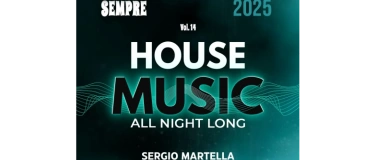 Event-Image for 'House Music - All Night Long - Sempre Sempre Vol.14'