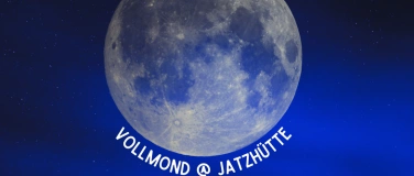 Event-Image for 'Vollmond @ Jatzhütte Samstag, 11. Januar 2025'