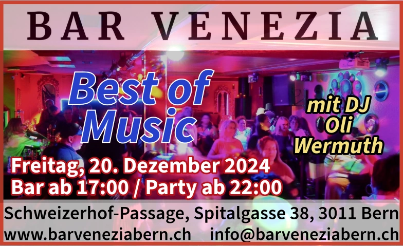 Best of Music Bar Venezia, Schweizerhof-Passage, Spitalgasse 38, 3011 Bern Billets