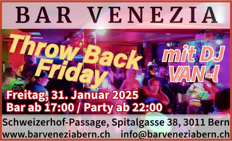 Throw Back Friday Bar Venezia, Schweizerhof-Passage, Spitalgasse 38, 3011 Bern Tickets