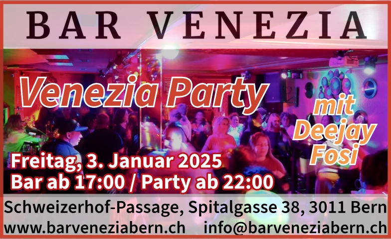 Venezia Party Bar Venezia, Schweizerhof-Passage, Spitalgasse 38, 3011 Bern Tickets