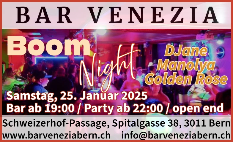 Boom Night – DJane Manolya Golden Rose Bar Venezia, Schweizerhof-Passage, Spitalgasse 38, 3011 Bern Tickets