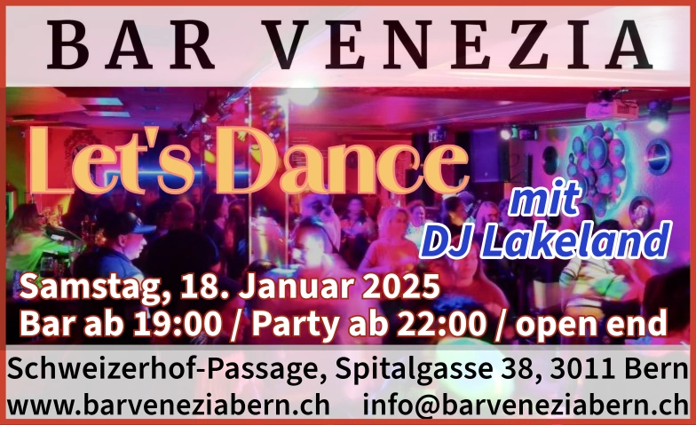 Let‘s Dance Bar Venezia, Schweizerhof-Passage, Spitalgasse 38, 3011 Bern Billets