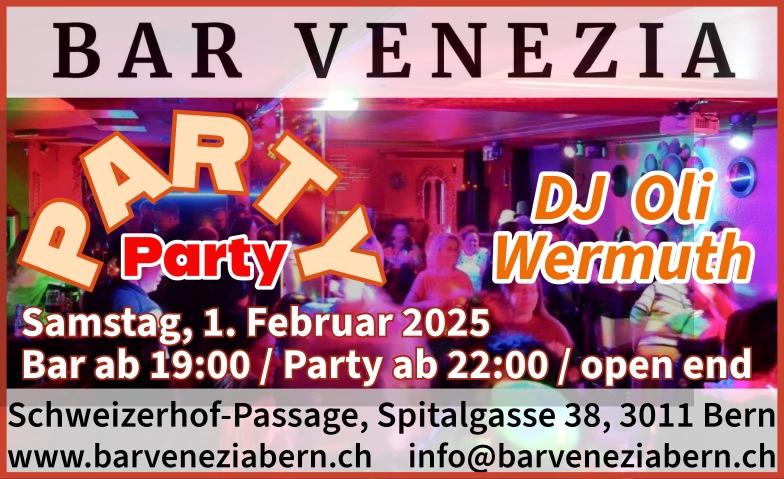 Party Party Bar Venezia, Schweizerhof-Passage, Spitalgasse 38, 3011 Bern Tickets