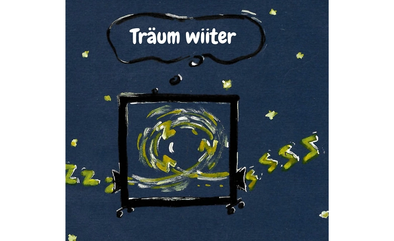 Event-Image for 'Tr&auml;um wiiter'