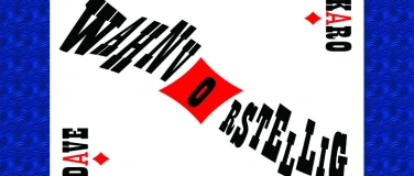 Event-Image for 'Dave Karo - "Wahnvorstellig" - PREMIERE'