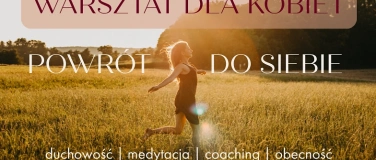 Event-Image for 'POWRÓT DO SIEBIE - Warsztat dla kobiet'