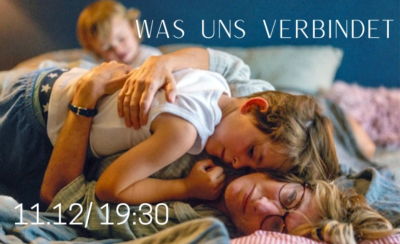 Programmkino: “Was uns verbindet” KÖNIGSBURG 2.0 e.V., Hochstraße 13, 41749 Viersen Billets