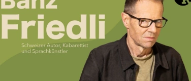 Event-Image for 'Ein satirisch-kreativer Abend mit Bänz Friedli'