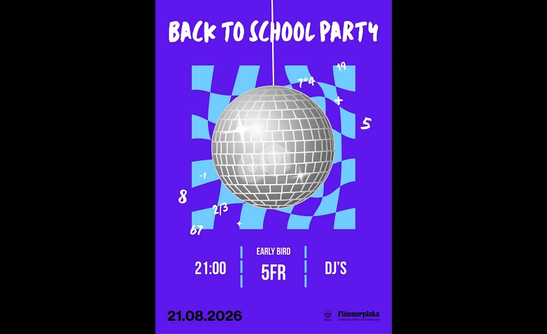 Back To School Party Fl&ouml;sserplatz, Aarau Tickets