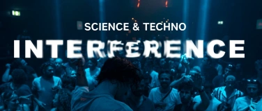 Event-Image for 'Interference - Science und Techno'