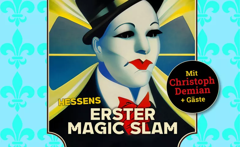 Hessens erster Magic Slam // Volume 4 Theater im Pariser Hof, Spiegelgasse 9, 65183 Wiesbaden Billets