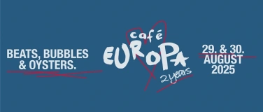 Event-Image for '2 Jahre Café Europa - Beats, Bubbles & Oysters'