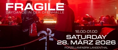Event-Image for 'FRAGILE - Daydance in der Ofenhalle'