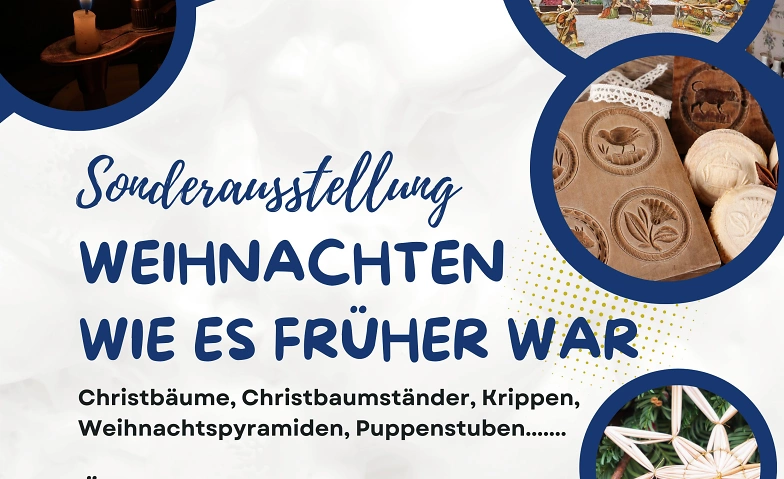 Sonderausstellung &quot;Weihnachten wie es fr&uuml;her war&quot; ${singleEventLocation} Billets