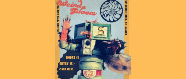 Event-Image for 'Weird Bloom, Choose the Juice, Sprachanstalt'