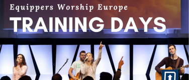 Event-Image for 'Equippers Worship Europe - Training Days'