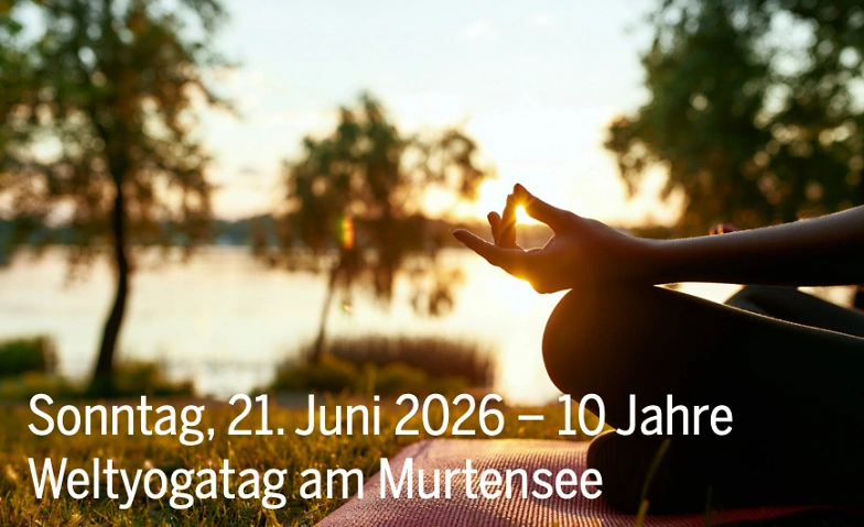 10. Weltyogatag am Murtensee, So 21.6.26