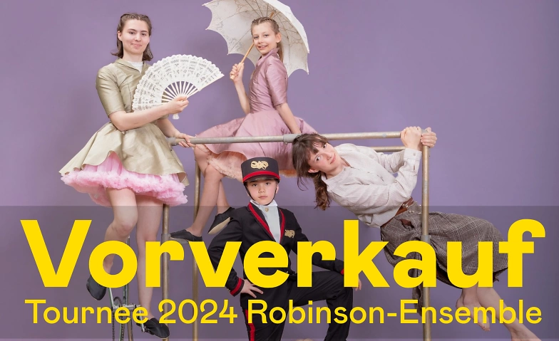 Event-Image for 'Kinderzirkus Robinson, Ensemble-Tournee 2024: Voyage, voyage'