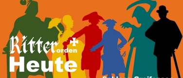 Event-Image for 'Ausstellung &laquo;Ritterorden heute&raquo;'