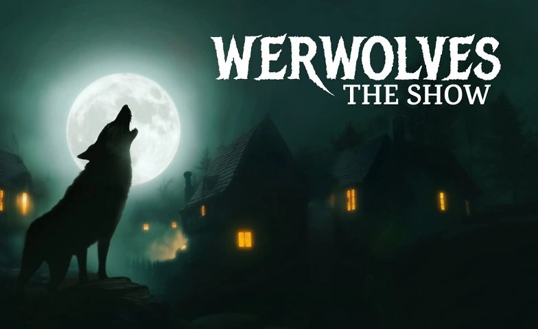 Werwolves - The Show Tickets